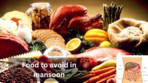 Food to avoid in mansoon