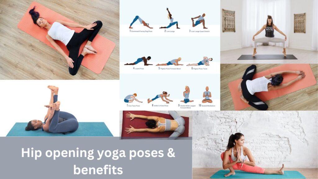 Hip opening yoga poses & benefits